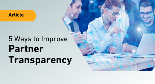 5 Ways to Improve Partner Transparency to Drive Success
