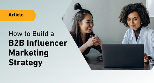 How to Build a Successful B2B Influencer Marketing Strategy