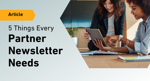 5 Things Every Channel Partner Newsletter Must Have