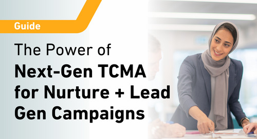 The Power of Next Generation TCMA: Nurture + Lead Gen