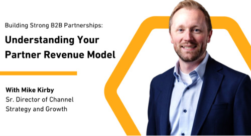 Building Strong B2B Partnerships: Understanding Your Partner Revenue Model