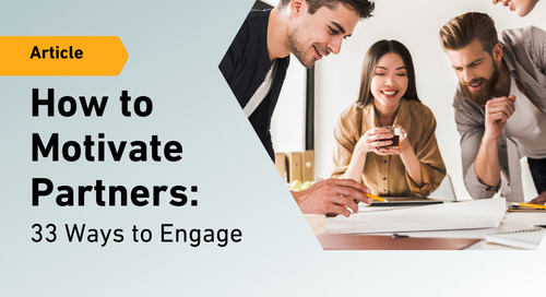 33 Ways to Motivate Channel Partners to Drive Engagement