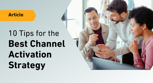 10 Tips for Building the Best Channel Activation Strategy