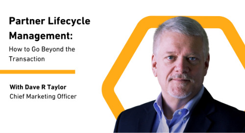 Channel Focus Webinar: Partner Lifecycle Management