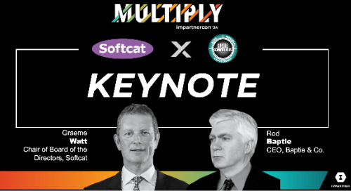 What Does it Take to Work with a Huge Reseller? Graeme Watt and Rod Baptie Keynote