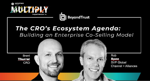 The CRO's Ecosystem Agenda: Building an Enterprise Co-Selling Model with BeyondTrust